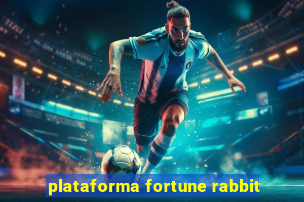 plataforma fortune rabbit